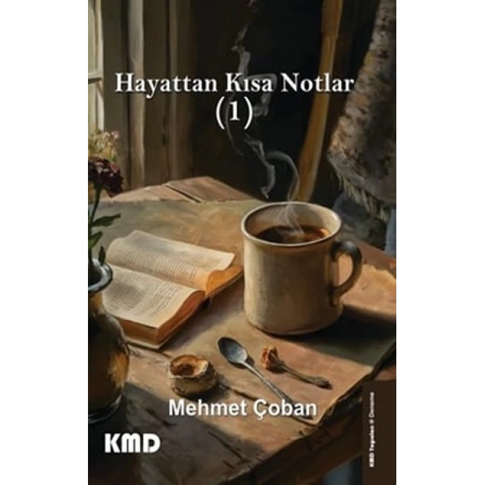 Hayattan Kısa Notlar (1)