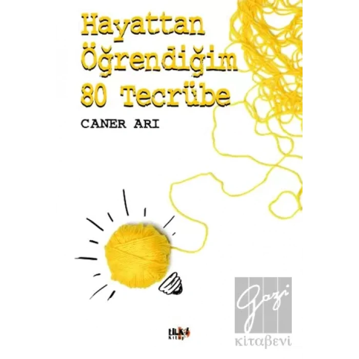 Hayattan Öğrendiğim 80 Tecrübe