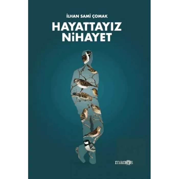 Hayattayız Nihayet