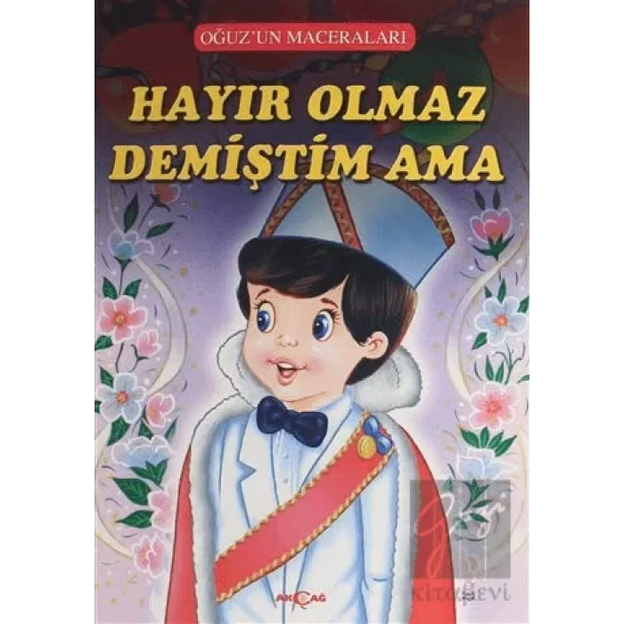 Hayır Olmaz Demiştim Ama - Oğuzun Maceraları