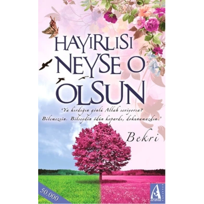 Hayırlısı Neyse O Olsun