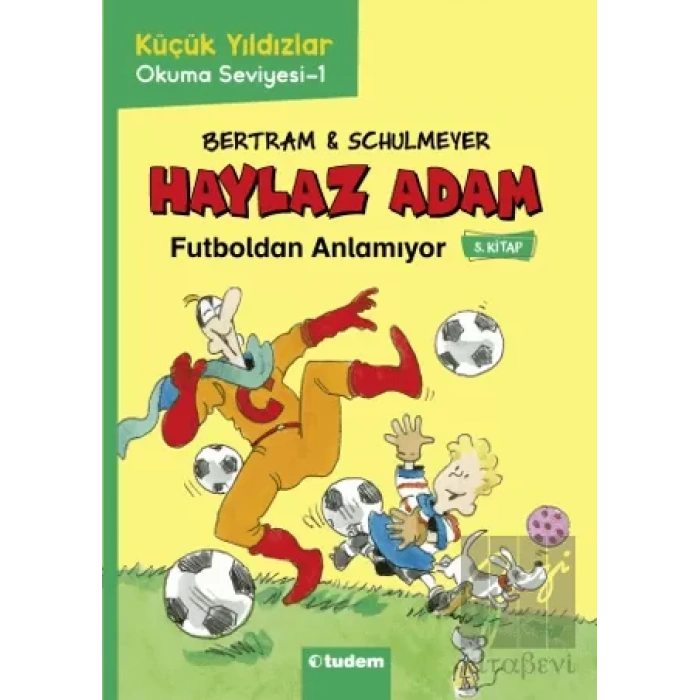 Haylaz Adam - 5 Futboldan Anlamıyor