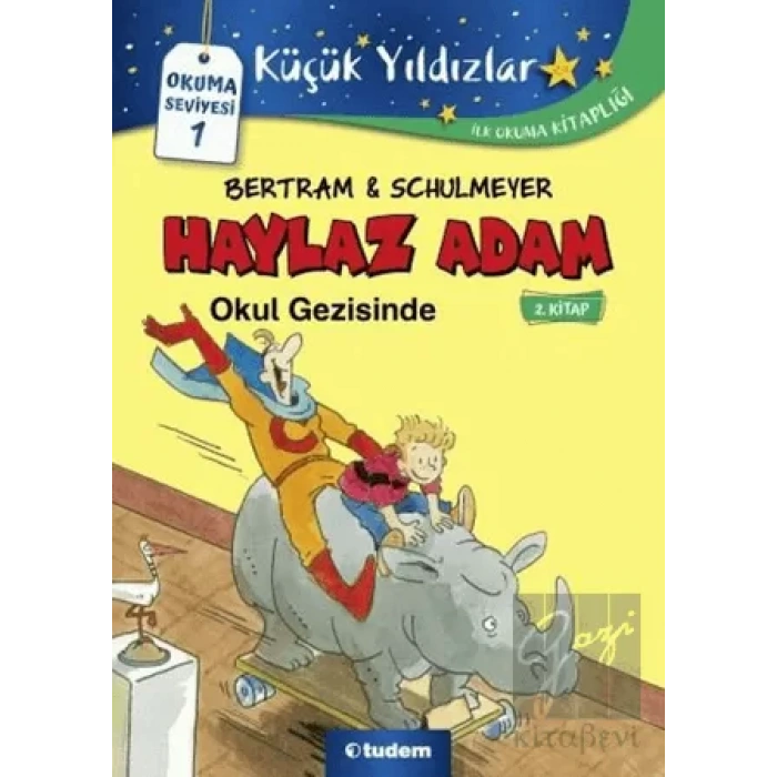 Haylaz Adam Okul Gezisinde (2.Kitap)