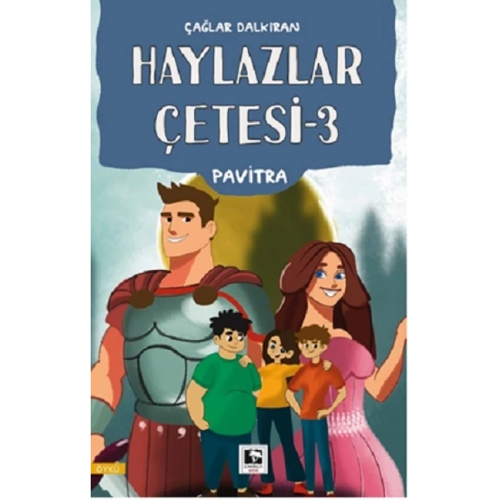 Haylazlar Çetesi -3  Pavitra Yazarı