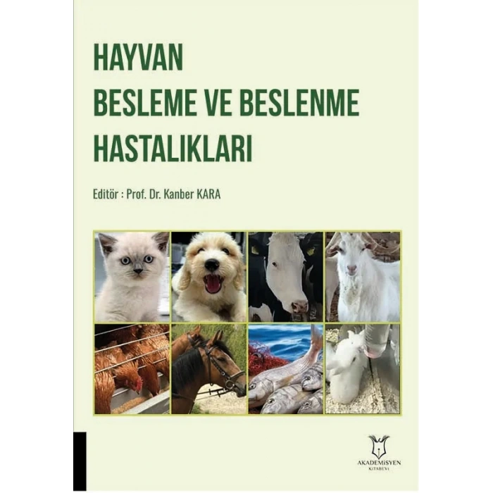 Hayvan Besleme ve Beslenme Hastalıkları