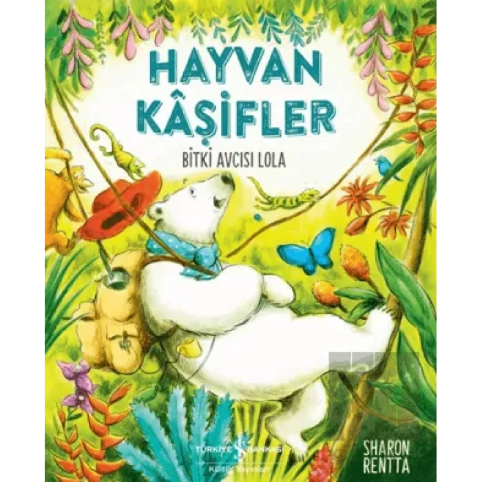Hayvan Kaşifler - Bitki Avcısı Lola