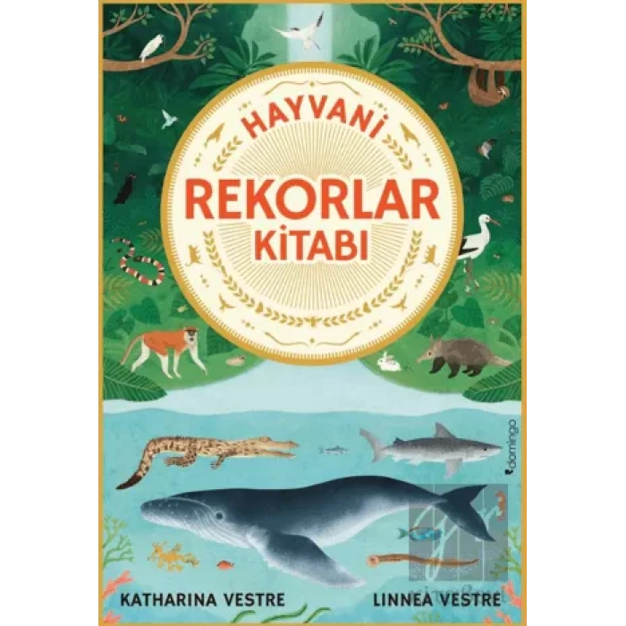 Hayvani Rekorlar Kitabı (Ciltli)
