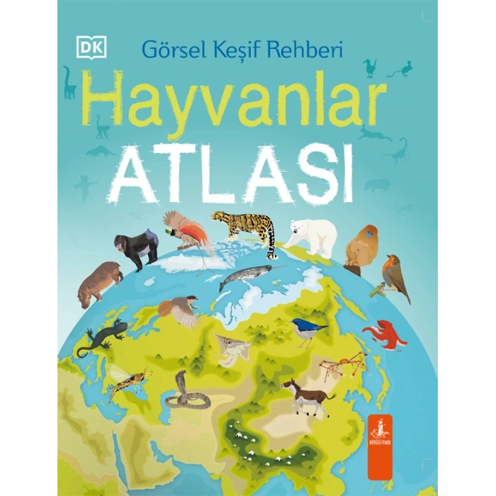 Görsel Keşif Rehberi - Hayvanlar Atlası (Ciltli)