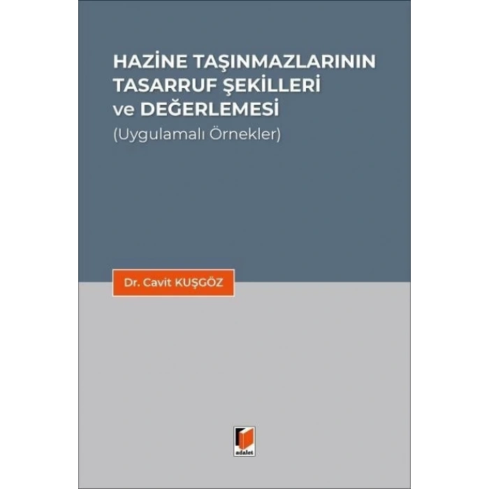 Hazine Taşınmazlarının Tasarruf Şekilleri ve Değerlemesi