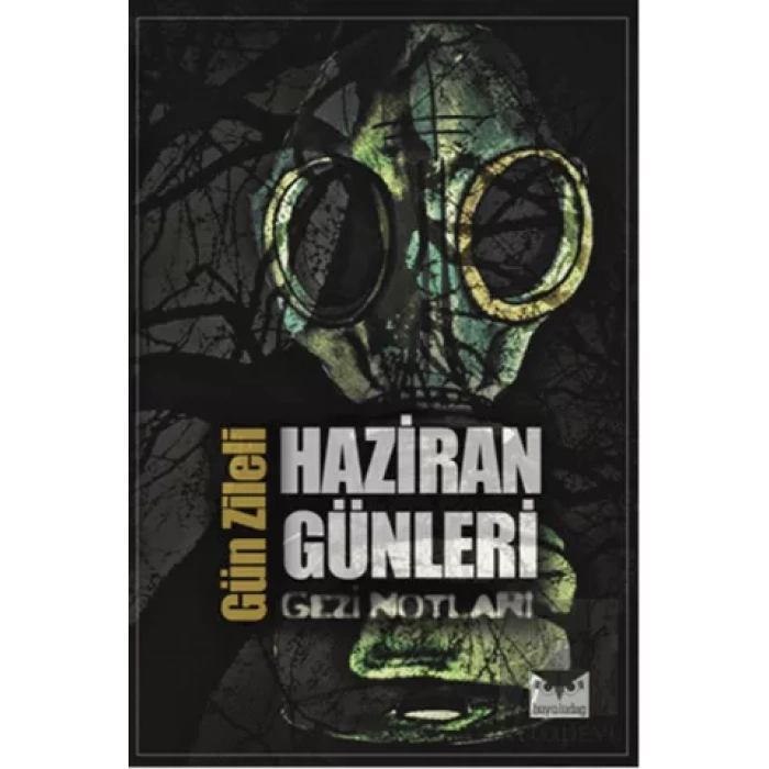 Haziran Günleri - Gezi Notları