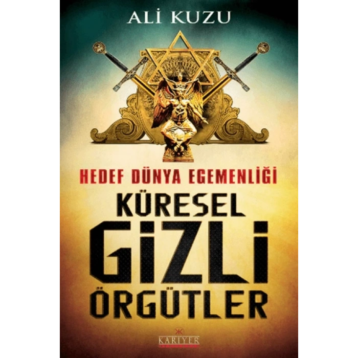 Hedef Dünya Egemenliği Küresel Gizli Örgütler
