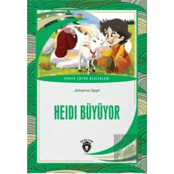 Heidi Büyüyor Dünya Çocuk Klasikleri