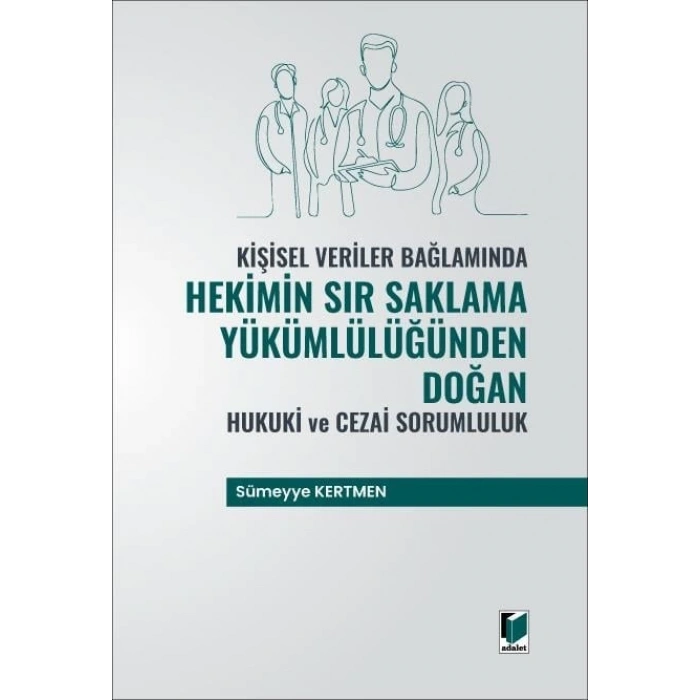 Hekimin Sır Saklama Yükümlülüğünden Doğan