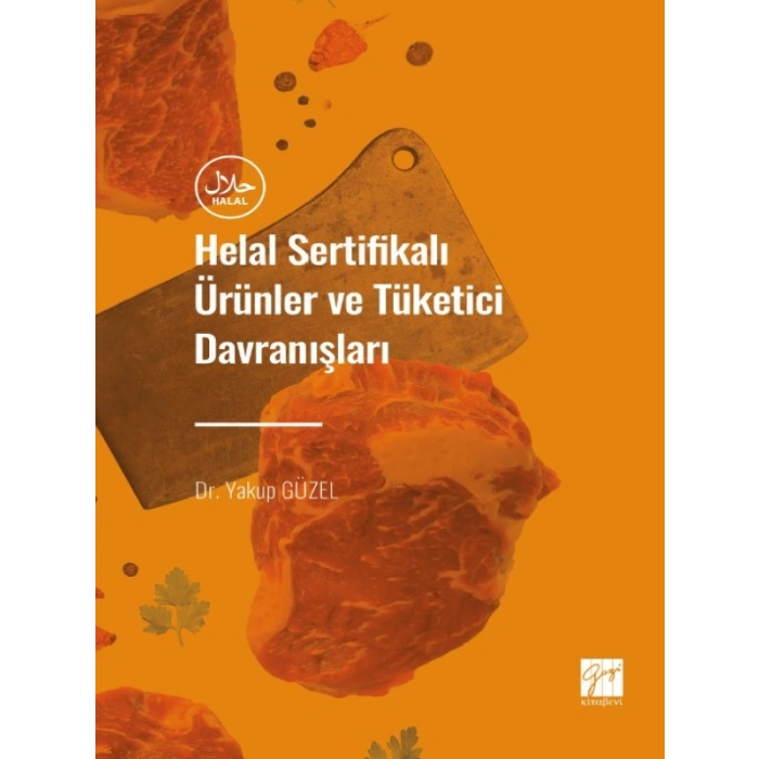 Helal Sertifikalı Ürünler ve Tüketici Davranışları - Dr. Yakup GÜZEL