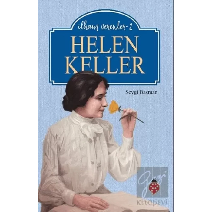 Helen Keller - İlham Verenler-2