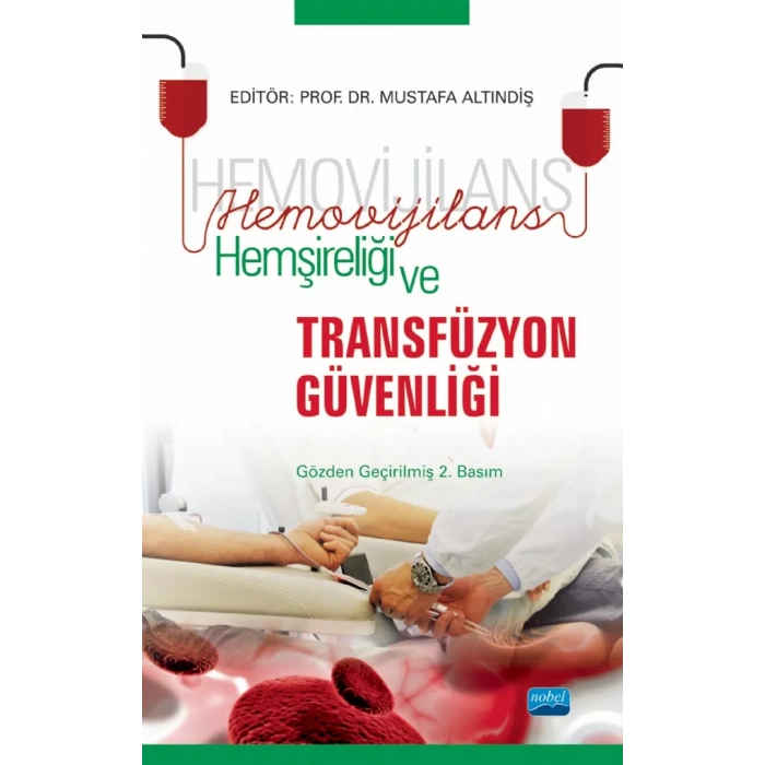Hemovijilans Hemşireliği ve TRANSFÜZYON GÜVENLİĞİ