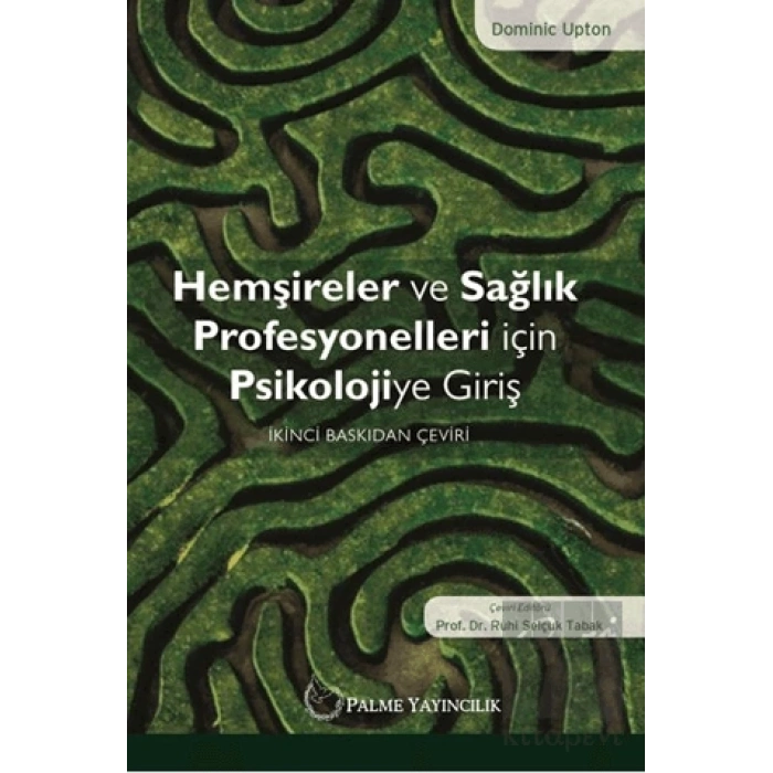 Hemşireler ve Sağlık Profesyonelleri İçin Psikolojiye Giriş