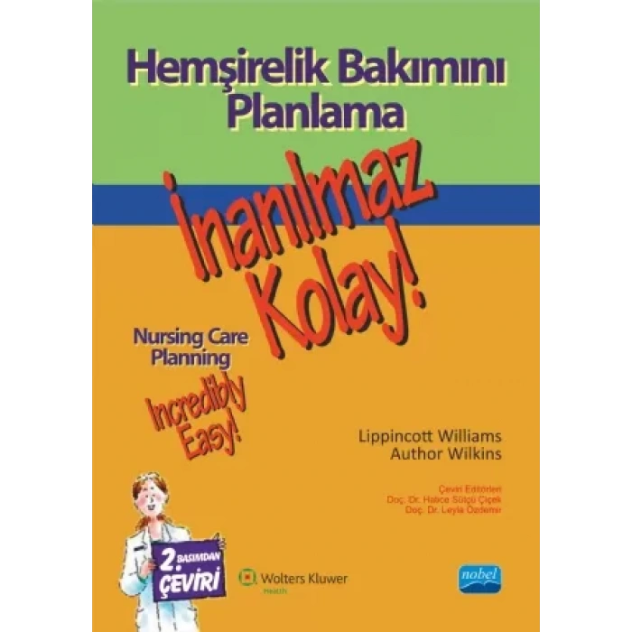 HEMŞİRELİK BAKIMINI PLANLAMA - İnanılmaz Kolay! - NURSING CARE PLANNING - Incredibly Easy!