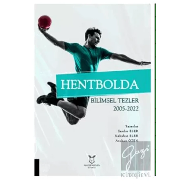 Hentbolda Bilimsel Tezler 2005-2022