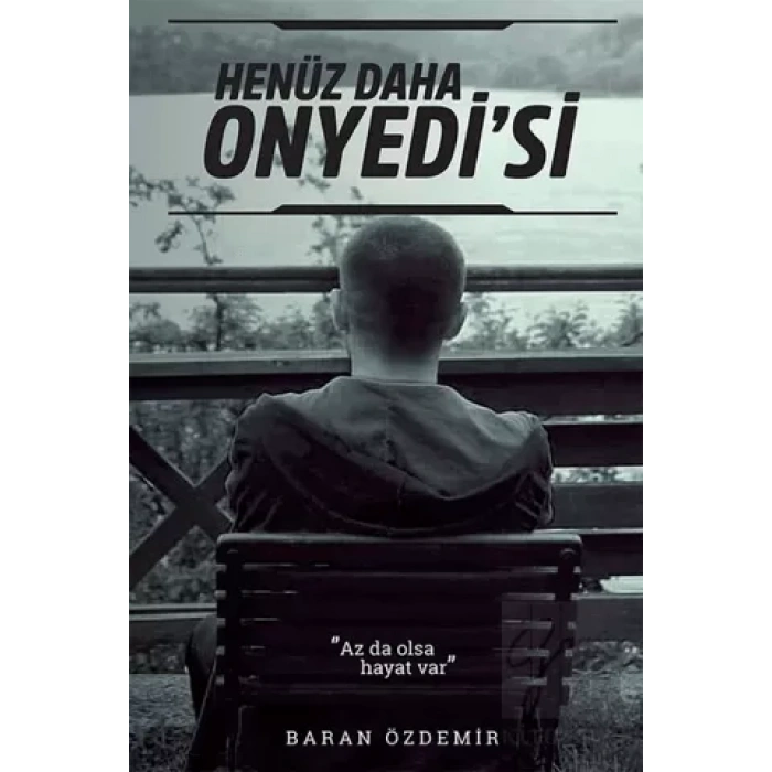 Henüz Daha Onyedi’si