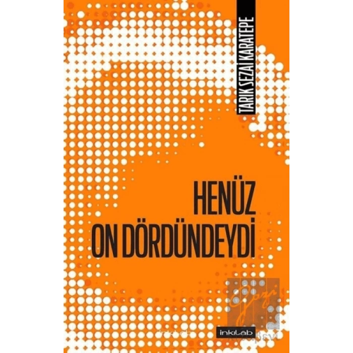 Henüz On Dördündeydi