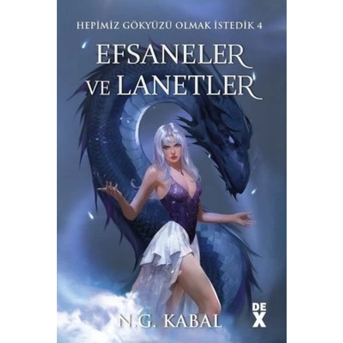 Hepimiz Gökyüzü Olmak İstedik 4: Efsaneler ve Lanetler - HC (Ciltli)