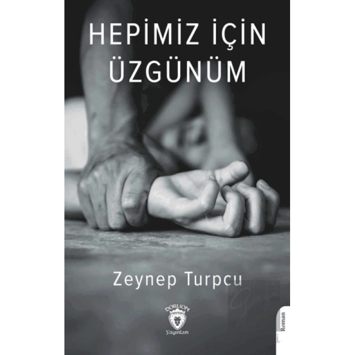 Hepimiz İçin Üzgünüm