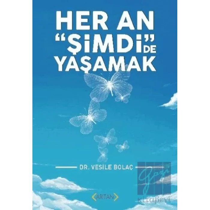 Her An Şimdide Yaşamak