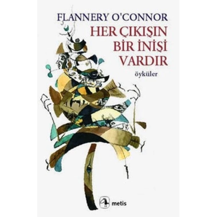 Her Çıkışın Bir İnişi Vardır