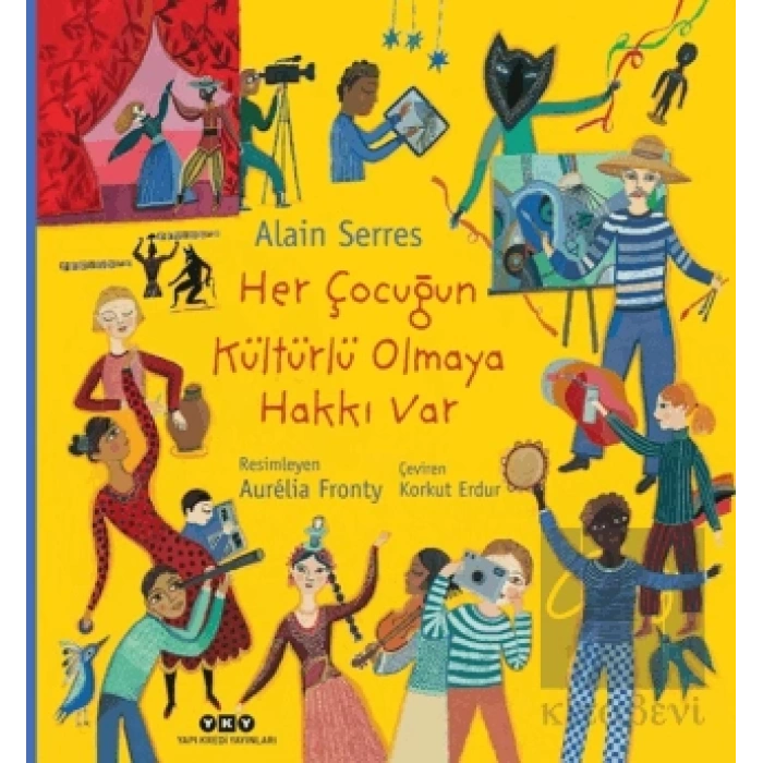 Her Çocuğun Kültürlü Olmaya Hakkı Var