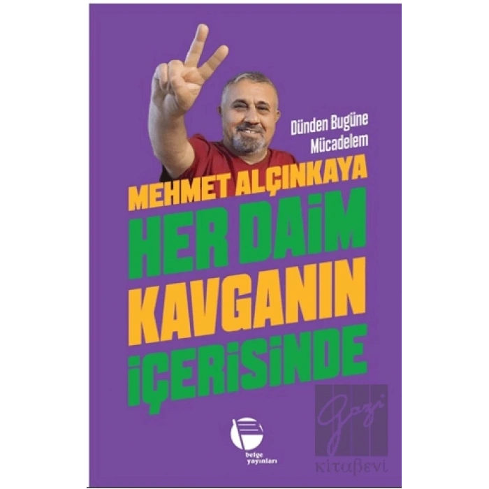 Her Daim Kavganın İçerisinde