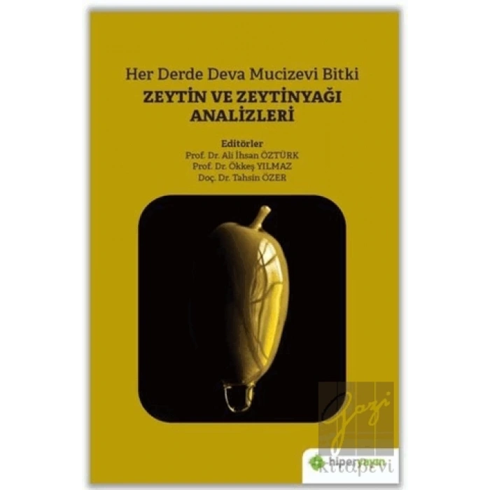 Her Derde Deva Mucizevi Bitki Zeytin ve Zeytinyağı Analizleri