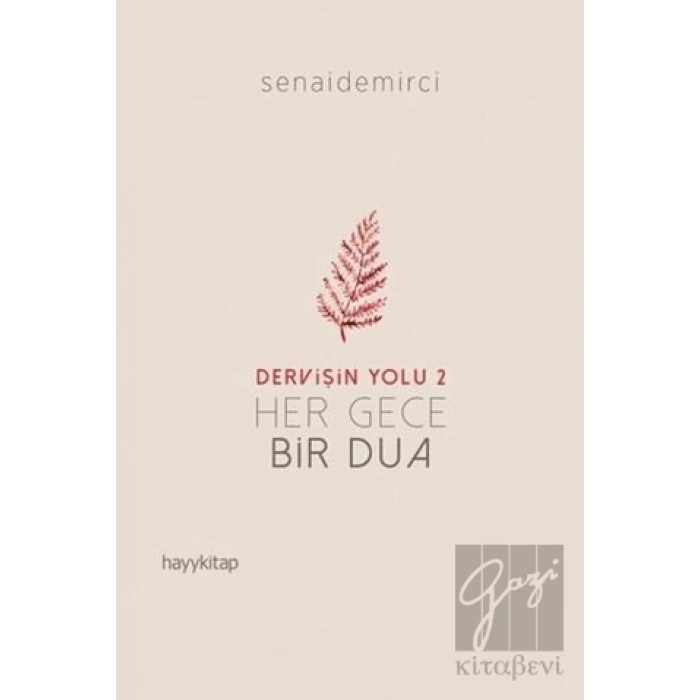 Her Gece Bir Dua - Dervişin Yolu 2