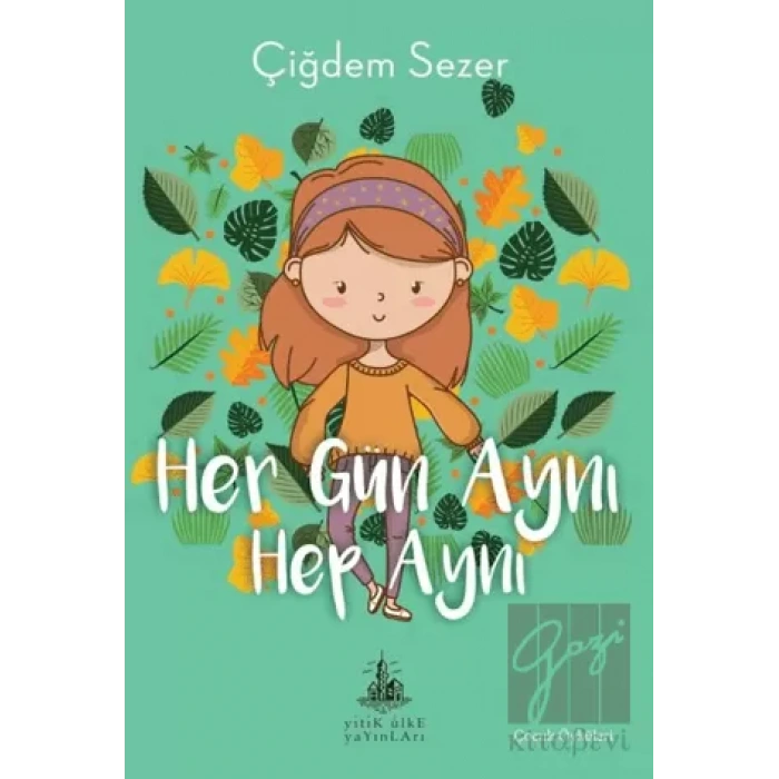 Her Gün Aynı Hep Aynı