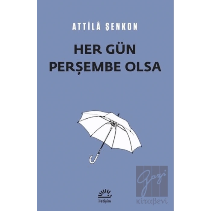 Her Gün Perşembe Olsa