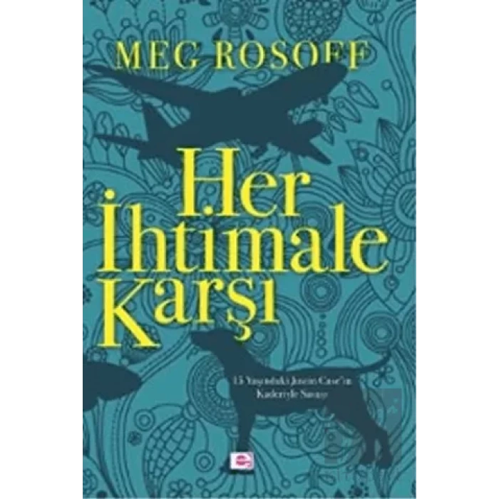 Her İhtimale Karşı