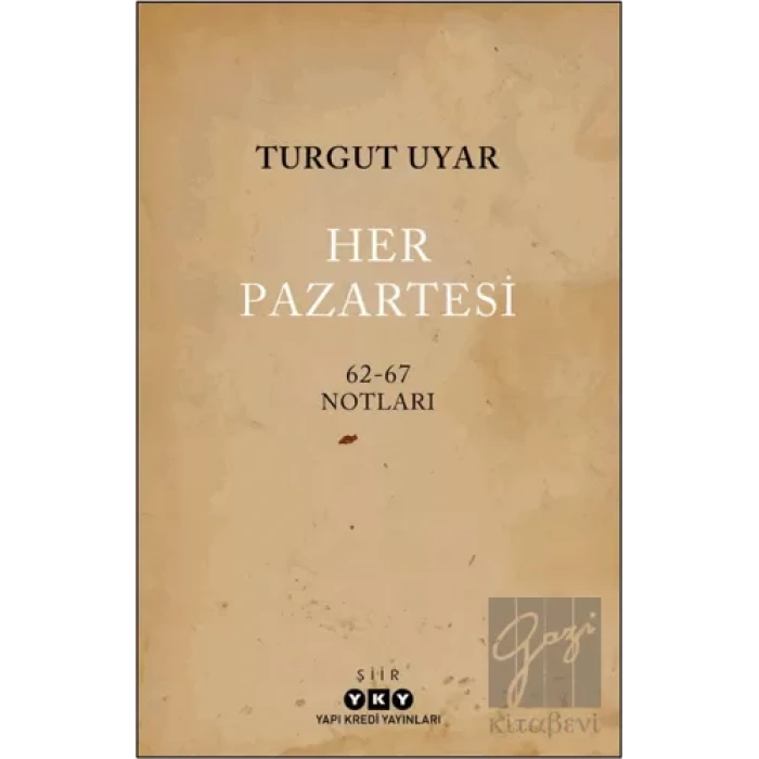 Her Pazartesi / 1962-67 Notları
