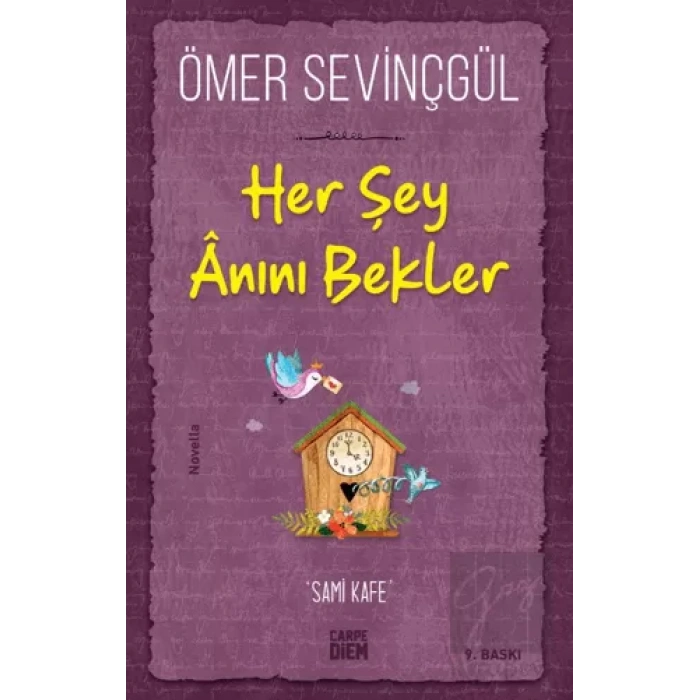 Her Şey Anını Bekler