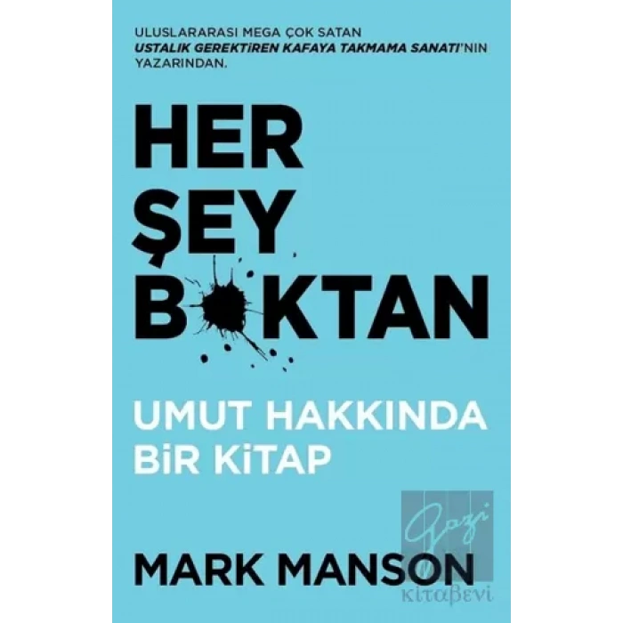 Her Şey B*ktan