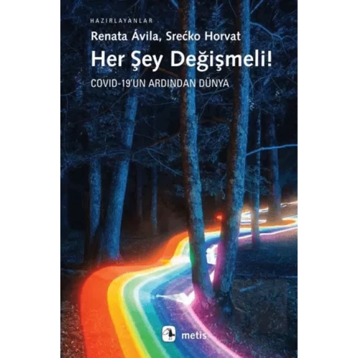 Her Şey Değişmeli : Covid 19un Ardından Dünya
