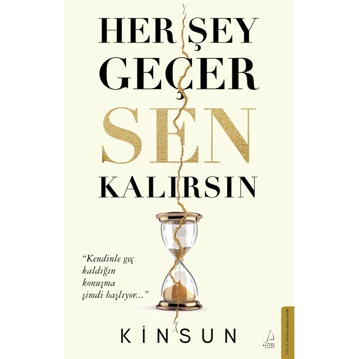 Her Şey Geçer Sen Kalırsın