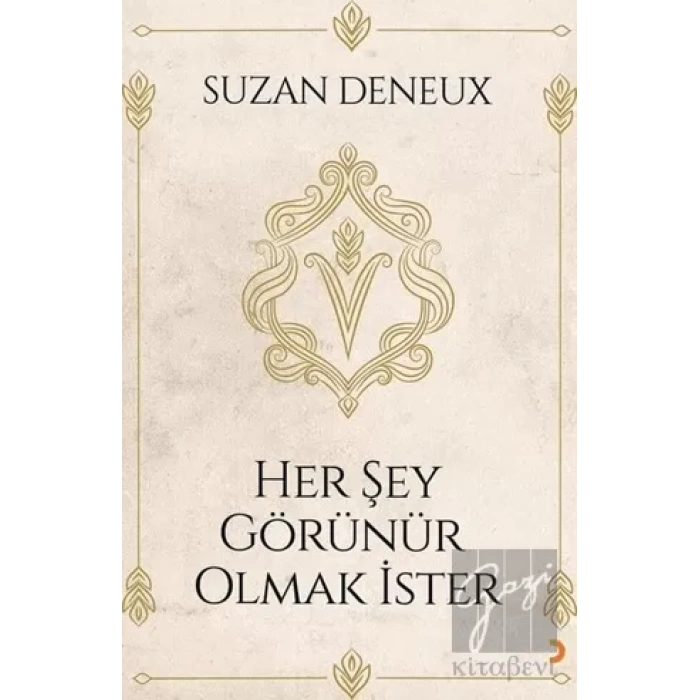 Her Şey Görünür Olmak İster