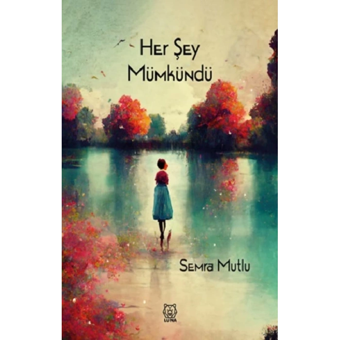 Her Şey Mümkündü