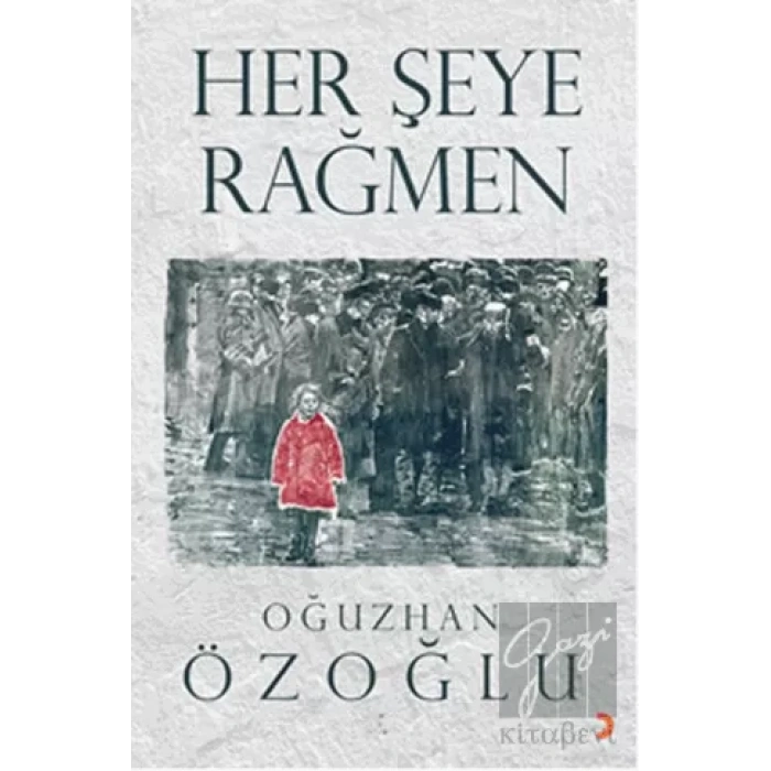 Her Şeye Rağmen