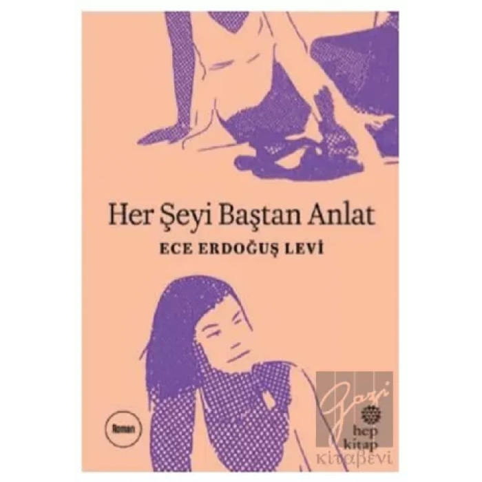Her Şeyi Baştan Anlat