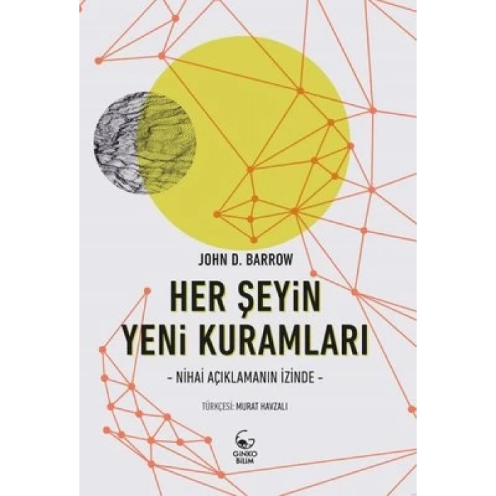 Her Şeyin Yeni Kuramları: Nihai Açıklamanın İzinde
