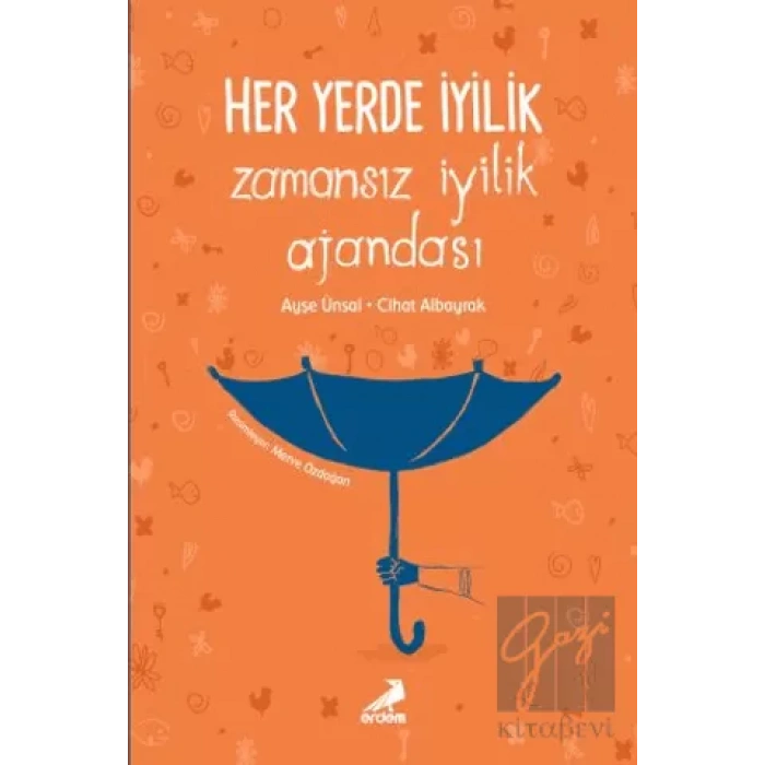 Her Yerde İyilik - Zamansız İyilik Ajandası