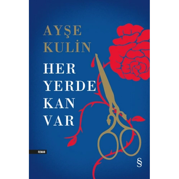 Her Yerde Kan Var (Ciltli)