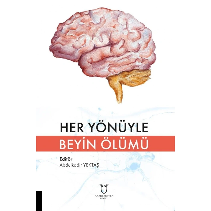 Her Yönüyle Beyin Ölümü