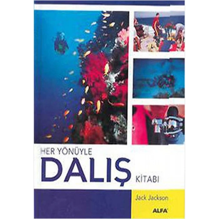 Her Yönüyle Dalış Kitabı (Ciltli)